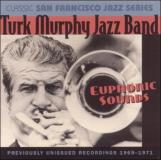 Turk Murphy's Jazz Band Euphonic Sounds 