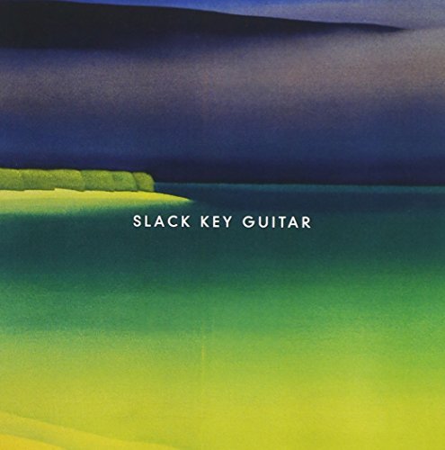 Slack Key Guitar Vol. 1 Slack Key Guitar Slack Key Guitar 