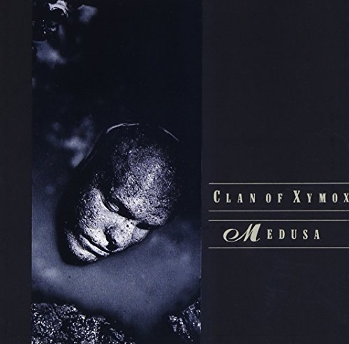 Clan of Xymox/Medusa
