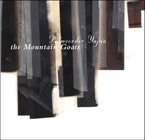 Mountain Goats/Palmcorder Yajna@Import-Gbr@Lmtd Ed.