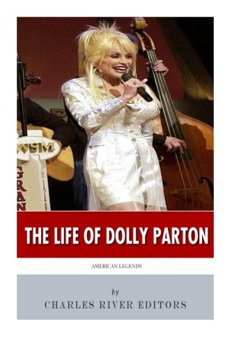 Charles River Editors/American Legends@ The Life of Dolly Parton