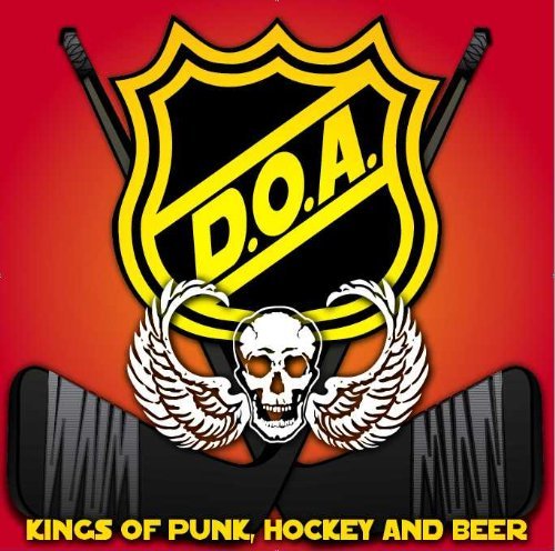 D.O.A./Kings Of Punk Hockey & Beer