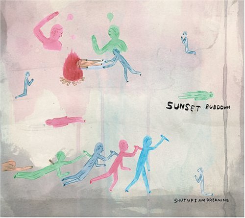 Sunset Rubdown/Shut Up I Am Dreaming