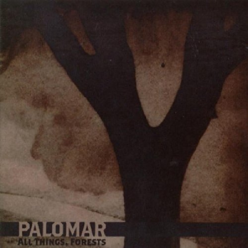 Palomar/All Things Forests