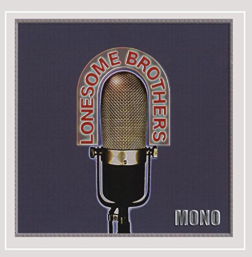 Lonesome Brothers/Mono