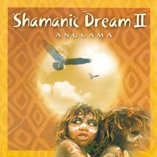 Anugama/Vol. 2-Shamanic Dream
