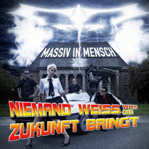Massiv In Mensch/Niemand Weiss Was Die Zukunft