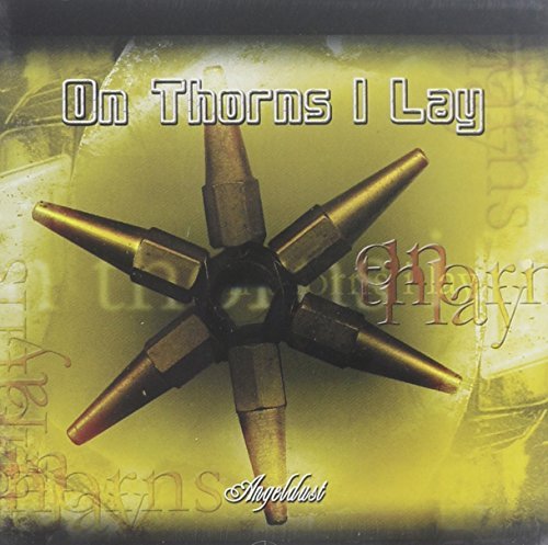 On Thorns I Lay/Angeldust
