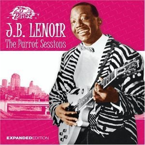 J.B. Lenoir/Parrot Sessions