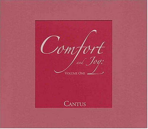 Cantus Vol. 1 Comfort & Joy 