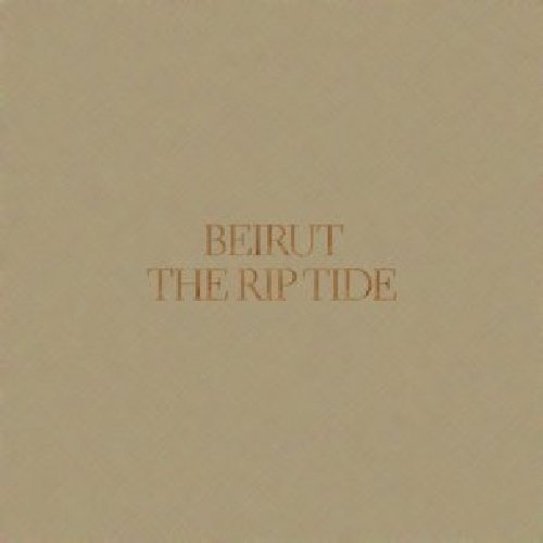 Beirut/Rip Tide