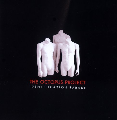 Octopus Project/Identification Parade