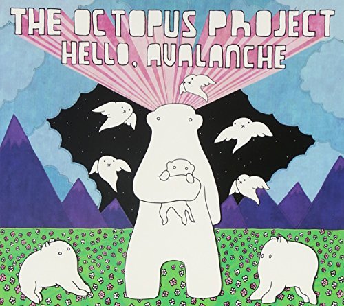 Octopus Project/Hello Avalanche