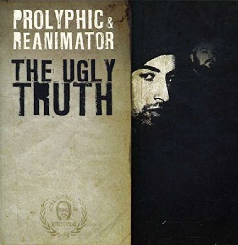 Prolyphic & Reanimator/Ugly Truth