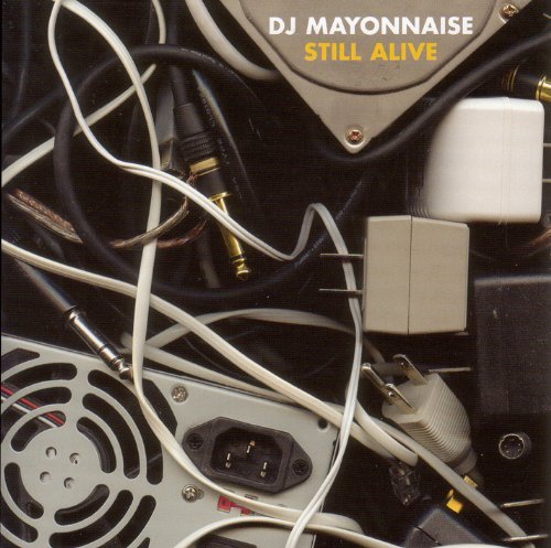 Dj Mayonnaise Still Alive 