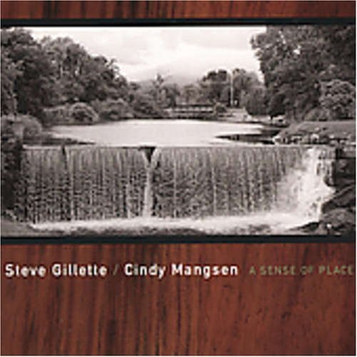 Gillette/Mangsen/Sense Of Place
