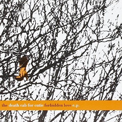 Death Cab For Cutie/Forbidden Love Ep