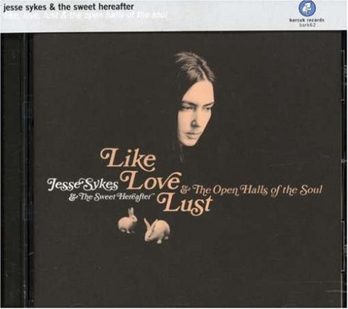 Jesse & The Sweet Hereafter Sykes/Like Love Lust & The Open Hall@Like Love Lust & The Open Hall