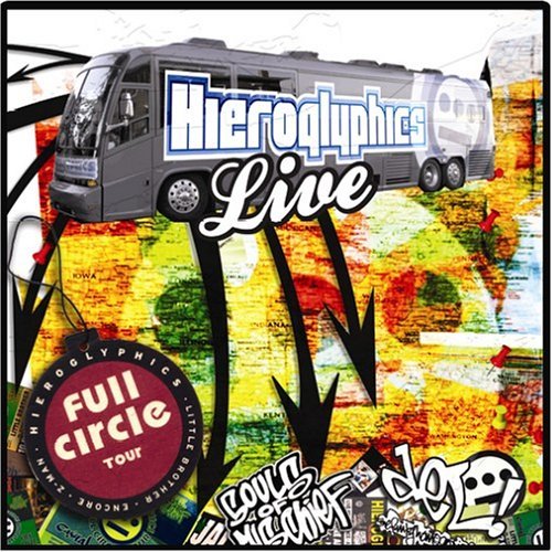 Hieroglyphics/Full Circle Tour Live@Explicit Version@Incl. Bonus Cd