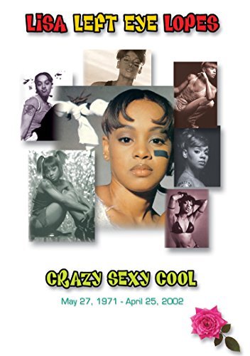 Lisa 'Left Eye' Lopes/Crazy Sexy Cool@Nr