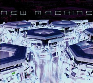 New Machine/New Machine