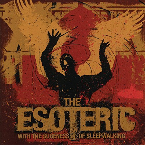 Esoteric/With The Sureness Of Sleepwalk
