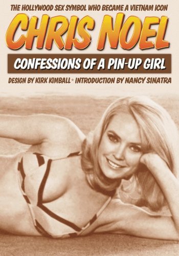 Nancy Sinatra/Confessions Of A Pin-Up Girl@ The Hollywood Sex Symbol Who Became A Vietnam Ico