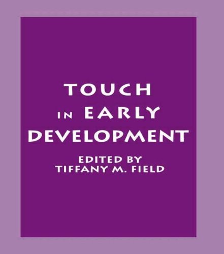 Tiffany M. Field Touch In Early Development 