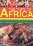 Rosamund Grant Taste Of Africa The The Undiscovered Food And Cooking Of An Extraordi 