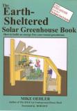 Mike Oehler Earth Sheltered Solar Greenhouse Book The How To Build An Energy Free Year Round Greenhouse 
