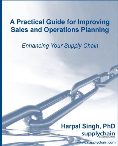 Harpal Singh A Practical Guide For Improving Sales And Operatio 