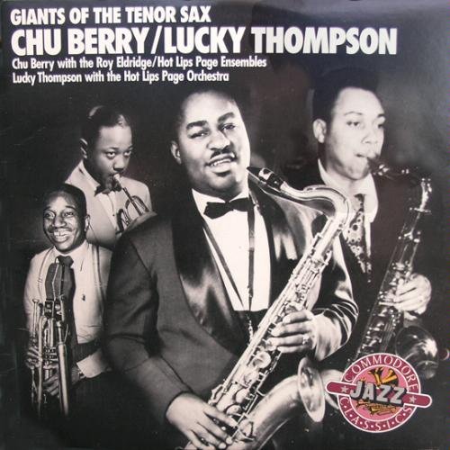 Chu Berry/Lucky Thompson/Giants Of The Tenor Sax