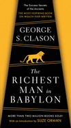 George S. Clason/The Richest Man in Babylon@ The Success Secrets of the Ancients--The Most Ins@Revised