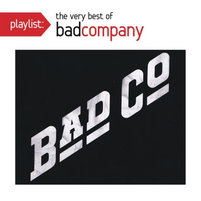 Bad Company/Playlist: The Very Best Of Bad Company