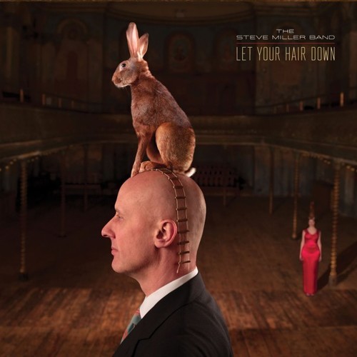 Steve Miller Band/Let Your Hair Down