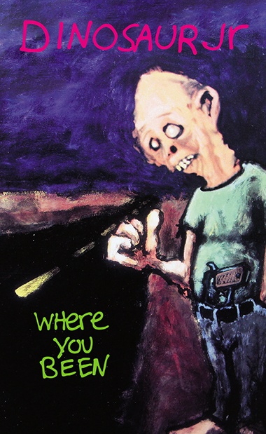 Dinosaur Jr./Where You Been