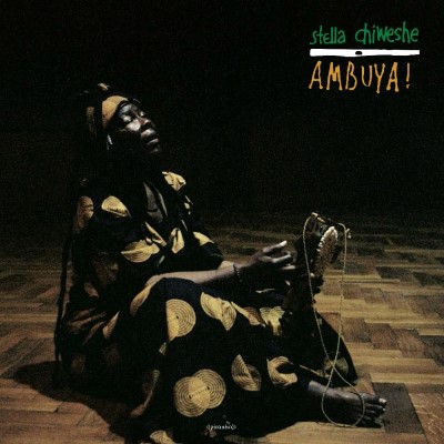 Stella Chiweshe/Ambuya!