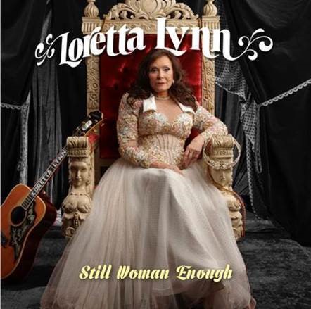 Loretta Lynn/Still Woman Enough