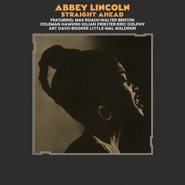 Abbey Lincoln/Straight Ahead