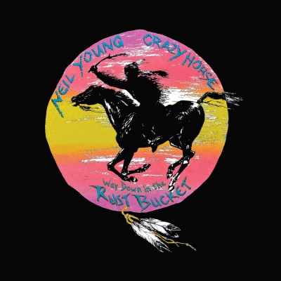 Neil Young & Crazy Horse/Way Down In The Rust Bucket@4 LP