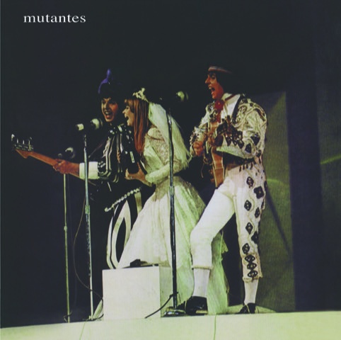 Os Mutantes/Mutantes