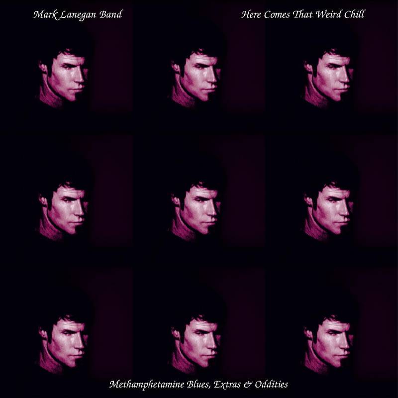 Mark Lanegan/Here Comes That Weird Chill (Methamphetamine Blues, Extras & Oddities) (PINK VINYL)@Ltd. 3500/RSD 2021 Exclusive