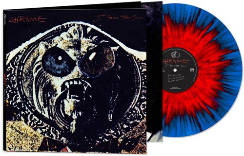 Chrome/3rd From The Sun (Blue/Red Starburst Vinyl)