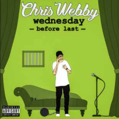 Chris Webby/Wednesday Before Last@2LP