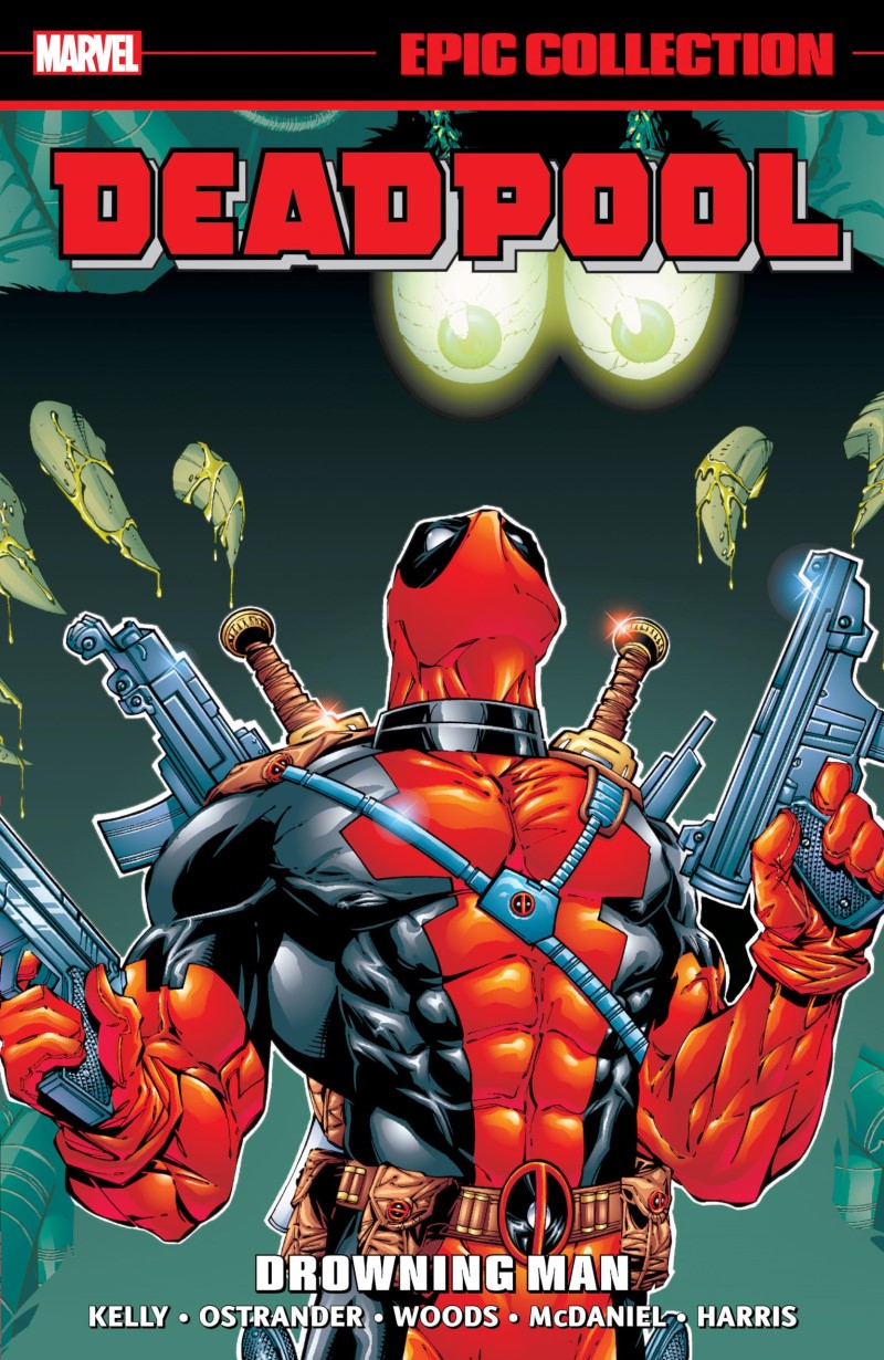Joe Kelly/Deadpool Epic Collection@ Drowning Man