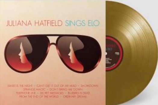 Juliana Hatfield/Juliana Hatfield Sings ELO (Metallic Gold Vinyl)