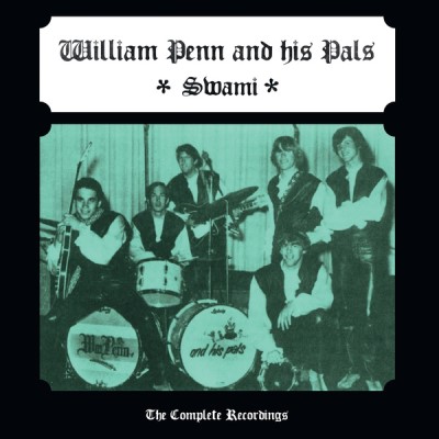 William Penn & His Pals/Swami (The Complete Recordings)