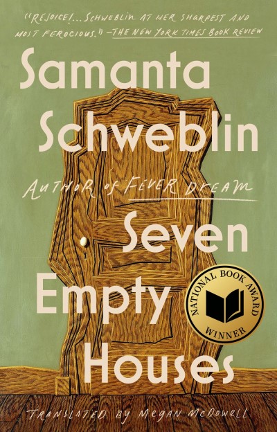 Samanta Schweblin/Seven Empty Houses (National Book Award Winner)