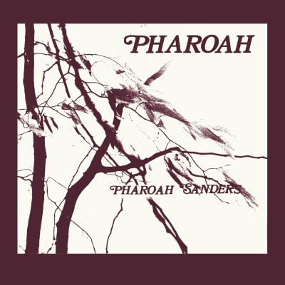 Pharoah Sanders/Pharoah (Deluxe Edition)