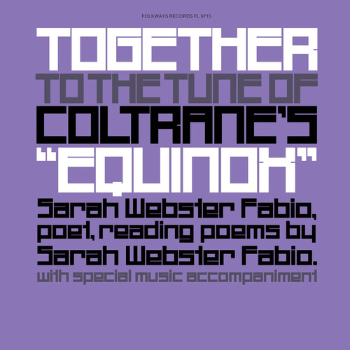 Sarah Webster Fabio/Together to the Tune of Coltrane's equinox